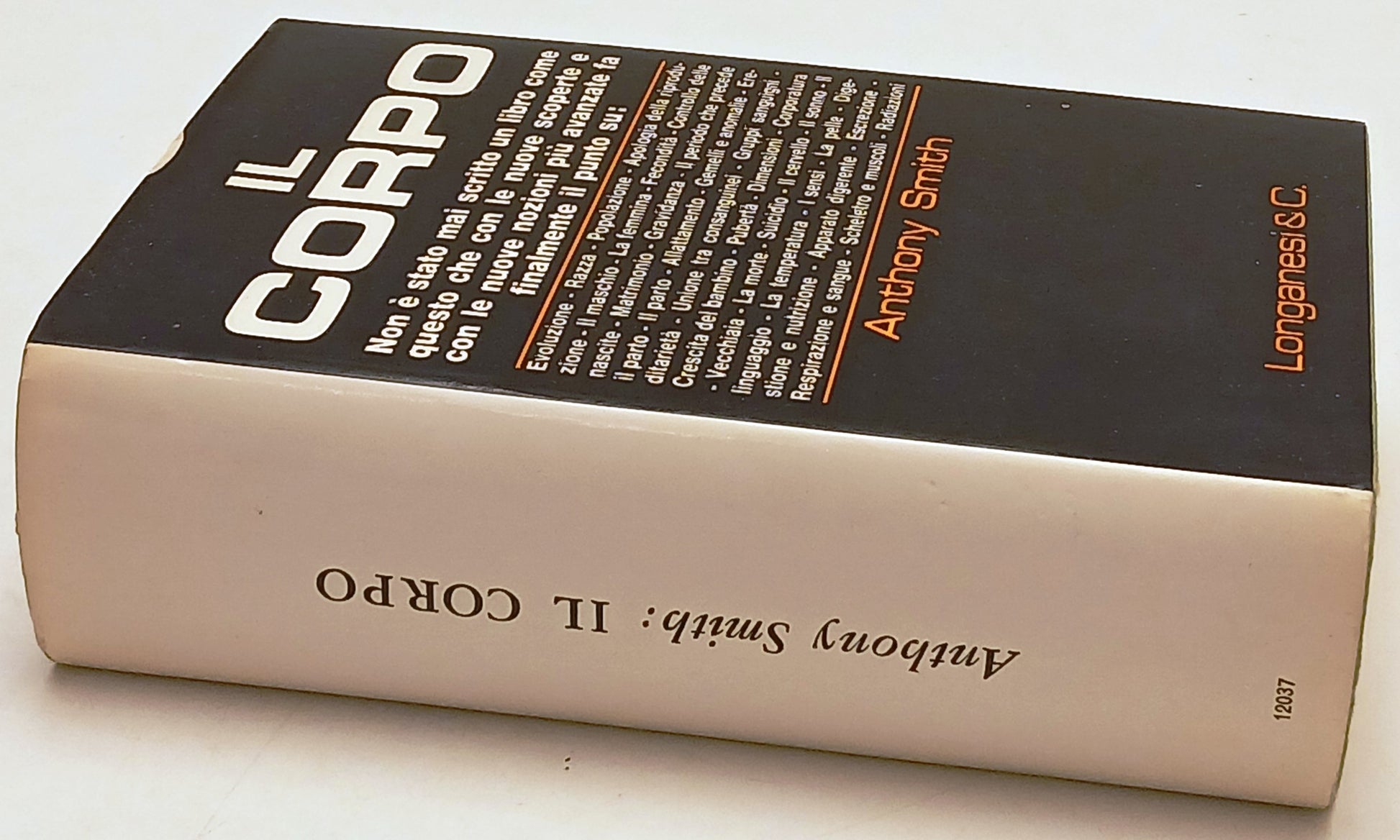 Il Corpo - Anthony Smith - Longanesi Panorami Scientifici - 1a ed. - ZFS70