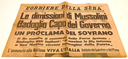 Corriere della Sera 1943 Dimissioni Mussolini Badoglio Capo Governo - RVSa969
