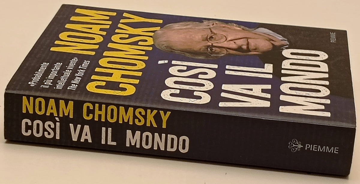 Cosi' va il mondo - Noam Chomsky - Piemme - 1a ed. - ZFS296