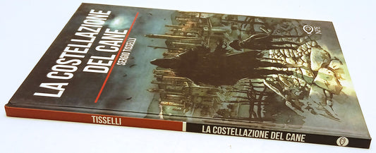 La costellazione del cane - Sergio Tisselli - NPE - 1a ed. - F26