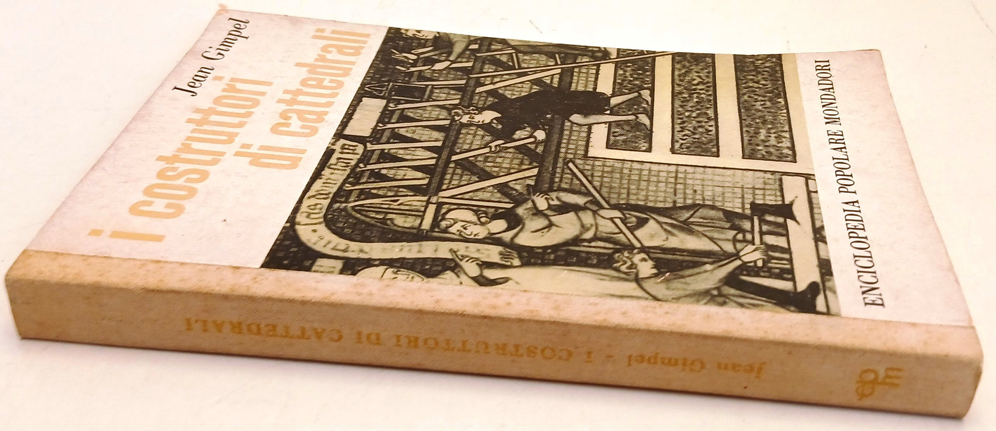 I costruttori di Cattedrali- Jean Gimpel- Enciclopedia Popolare Mondadori-ZFS117