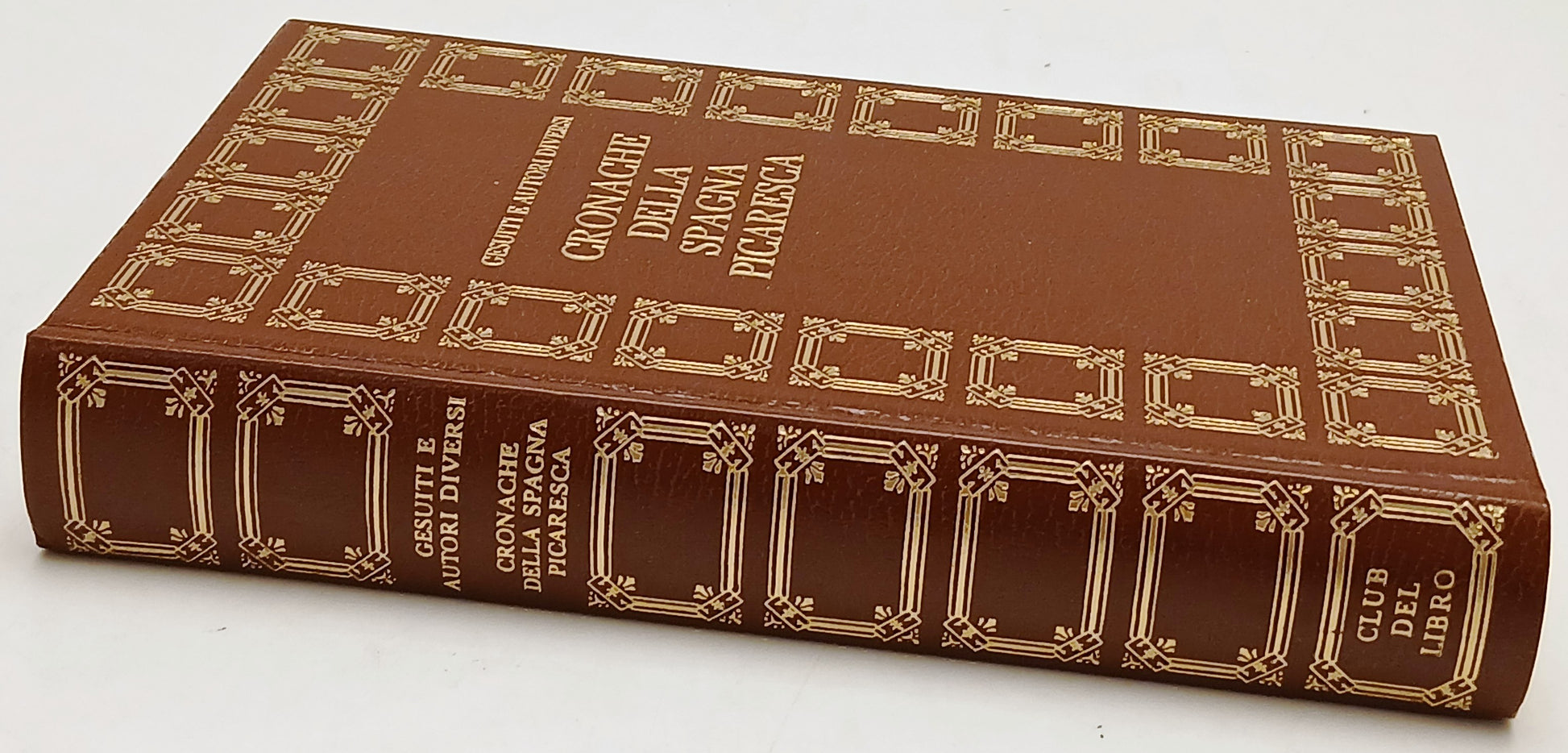 Cronache della Spagna Picaresca - Gesuiti - Club del Libro - ZFS238