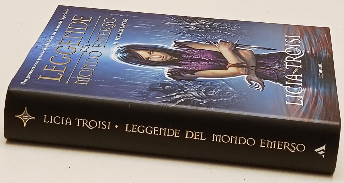 Leggende del Mondo Emerso II Figlia del sangue - Licia Troisi- Mondadori- ZFS284