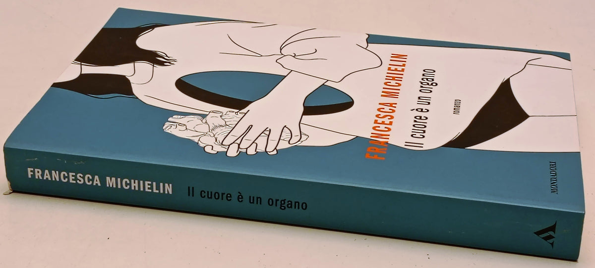 Il cuore e' un organo - Francesca Michielin - Mondadori Novel - 1a ed. - ZFS277
