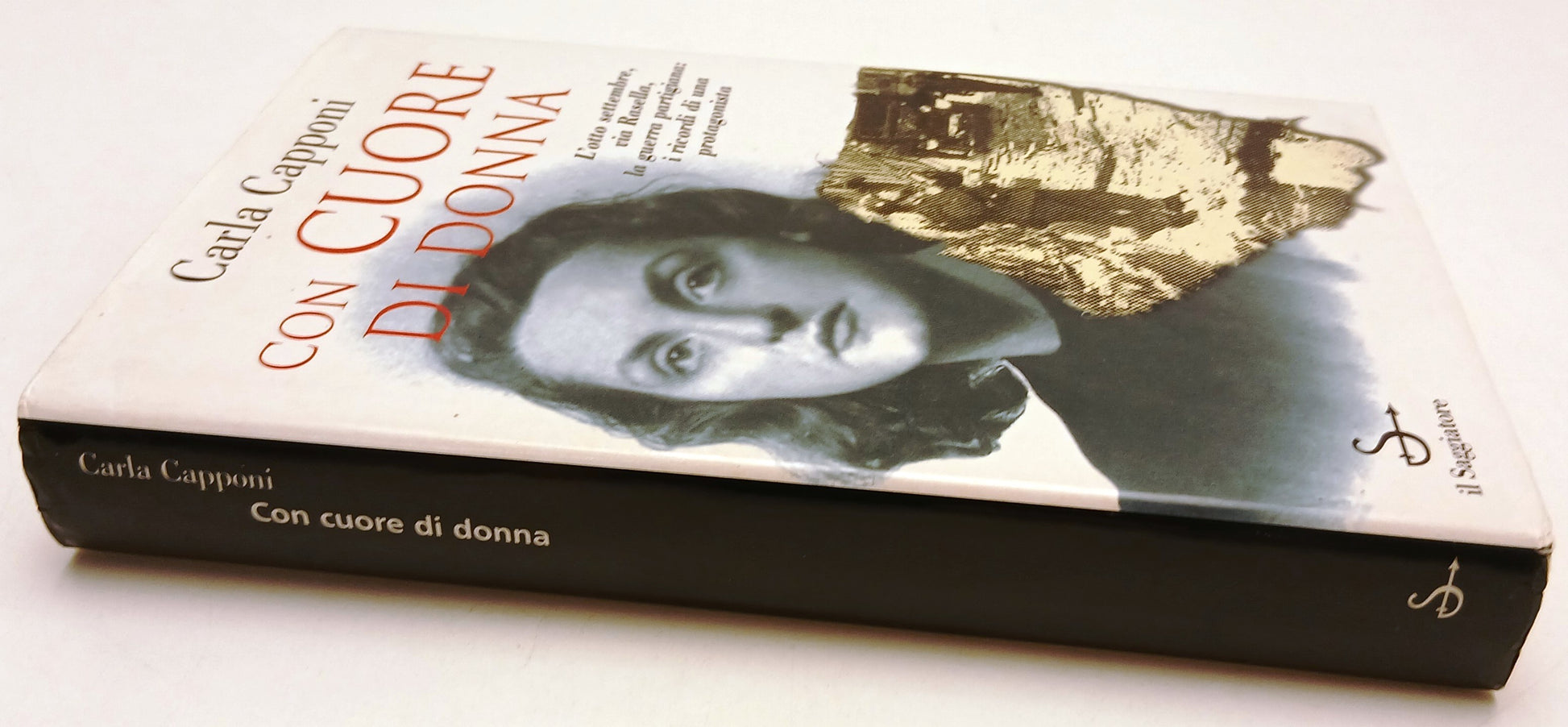 Con cuore di donna L'otto settembre- Carla Capponi- Il saggiatore- 1a ed.- ZFS97
