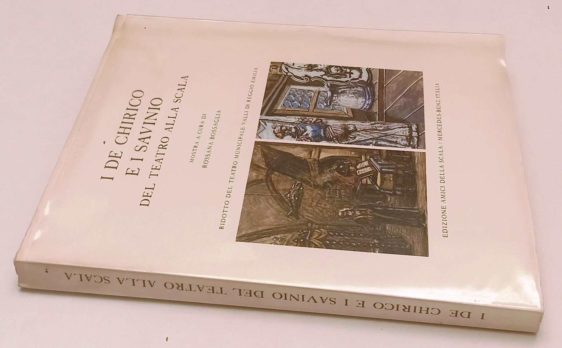 LT- I DE CHIRICO E I SAVINIO DEL TEATRO ALLA SCALA - BOSSAGLIA- 1989- BS- YFS688