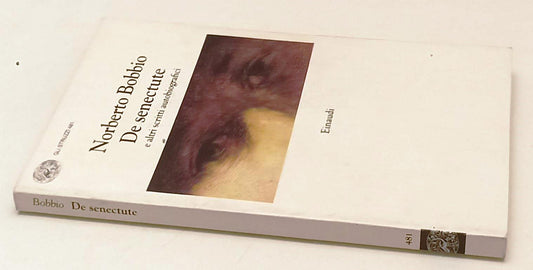 LN- DE SENECTUTE - NORBERTO BOBBIO - EINAUDI - GLI STRUZZI- 1a ED.- 1996- B- XFS