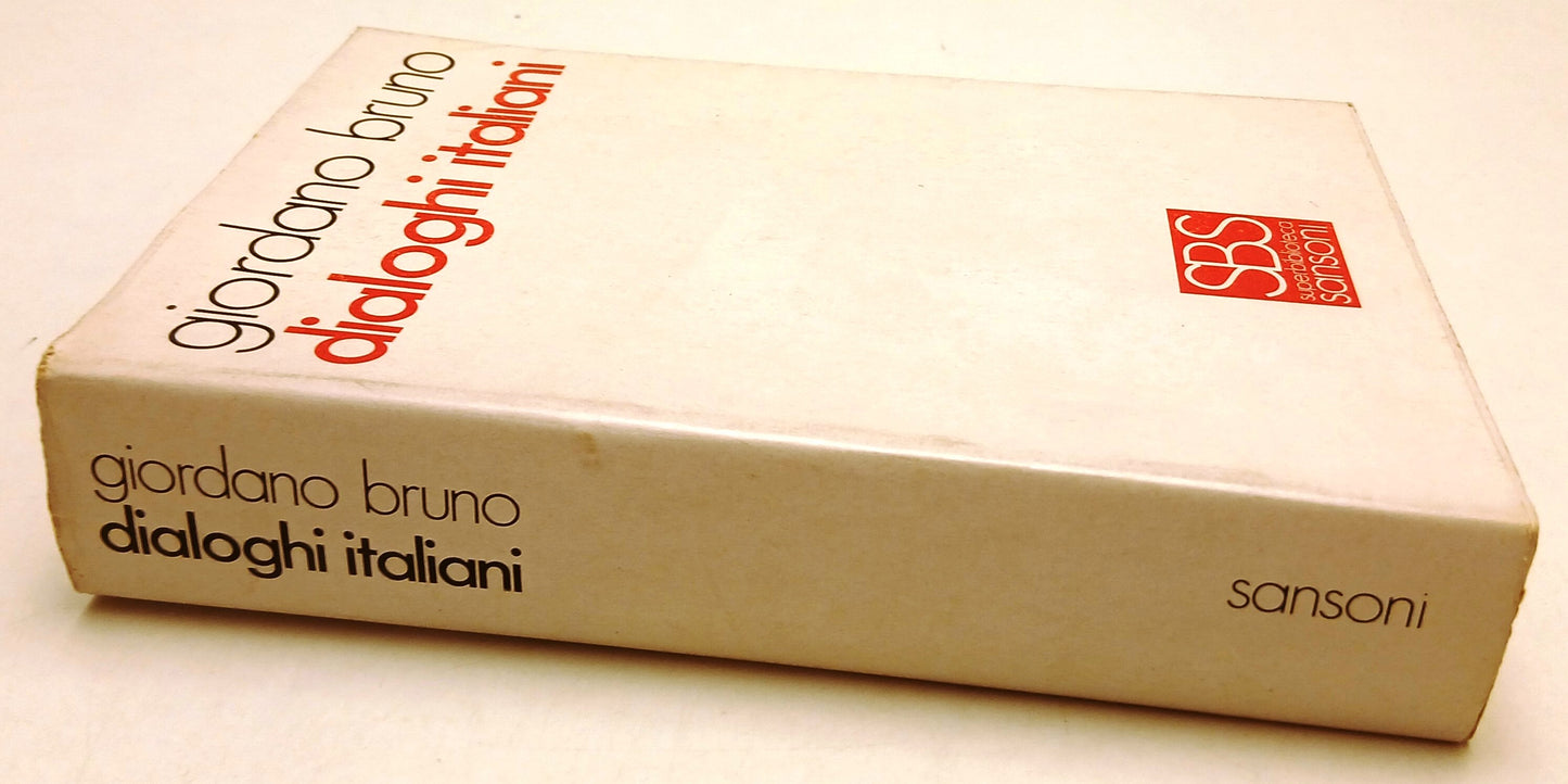 LS- DIALOGHI ITALIANI - GIORDANO BRUNO - SANSONI - SUPERBIBLIOTECA --- BS- ZFS71