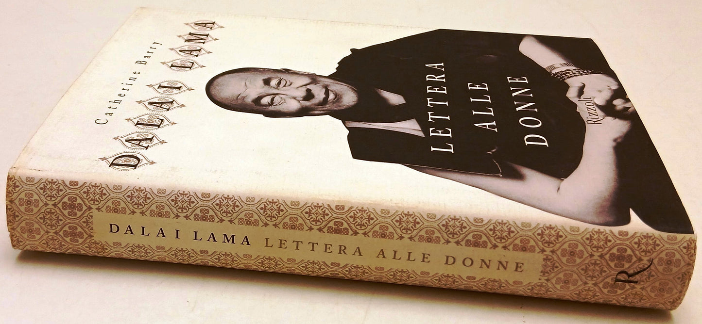 Dalai Lama Lettera alle donne - Catherine Barry - Rizzoli - 1a ed. - ZFS209