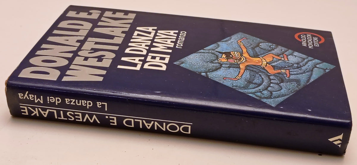La danza dei Maya - Donald E. Westlake - Mondadori Proposte - 1a ed.- ZFS299