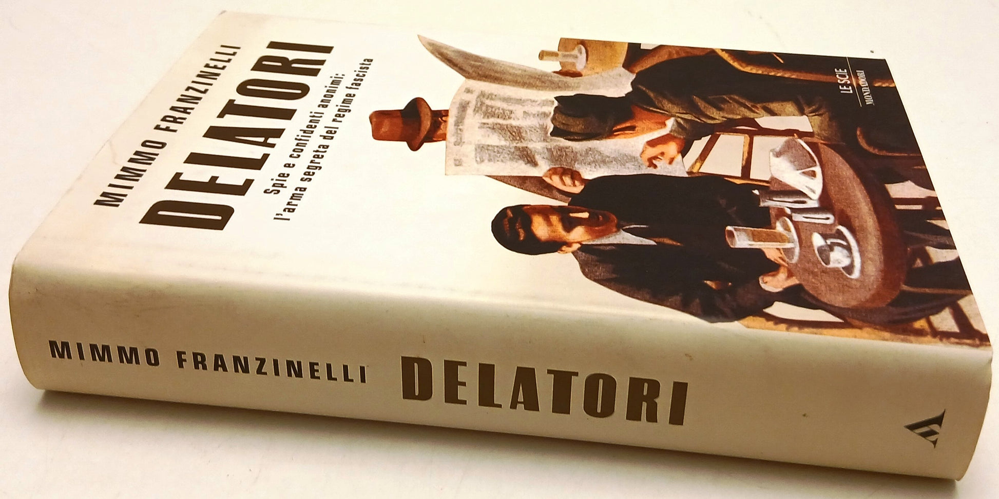 Delatori Spie e confidenti- Mimmo Franzinelli- Mondadori Le scie- 1a ed.- ZFS132