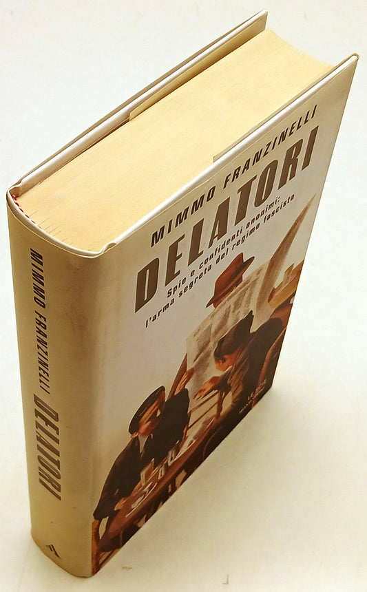 Delatori Spie e confidenti- Mimmo Franzinelli- Mondadori Le scie- 1a ed.- ZFS132