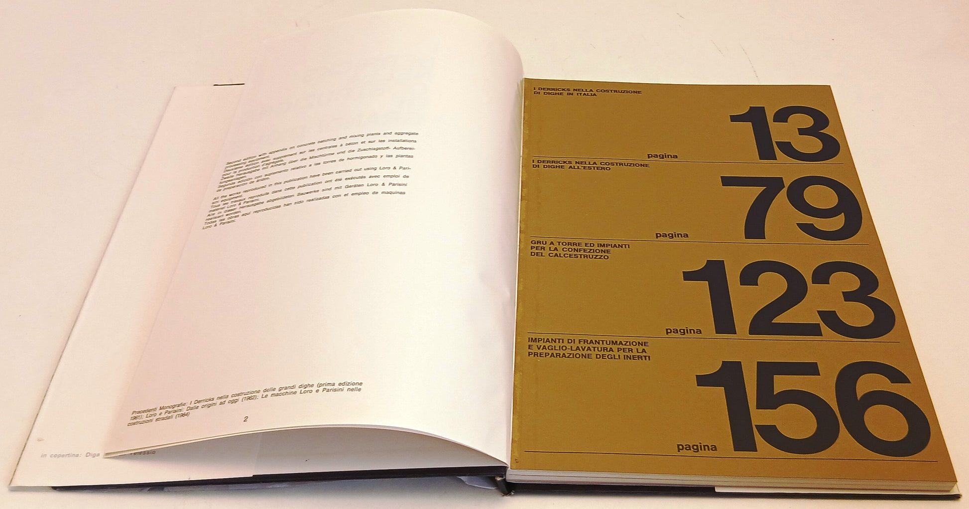 I Derrick nella costruzione dei grandi dighe - Loro Parisini- 1a ed. 1967- YFS73