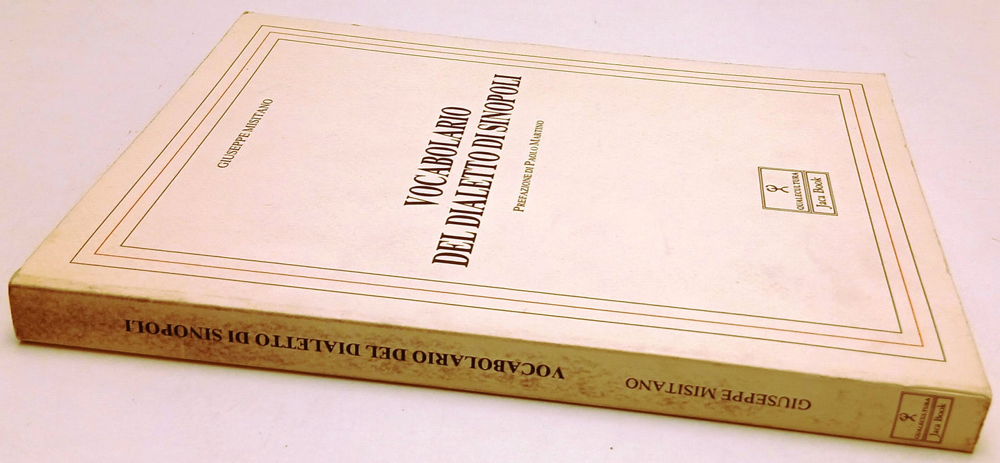 Vocabolario del dialetto di Sinopoli - Giuseppe Misitano- Jaca Book- 1a ed. 1990