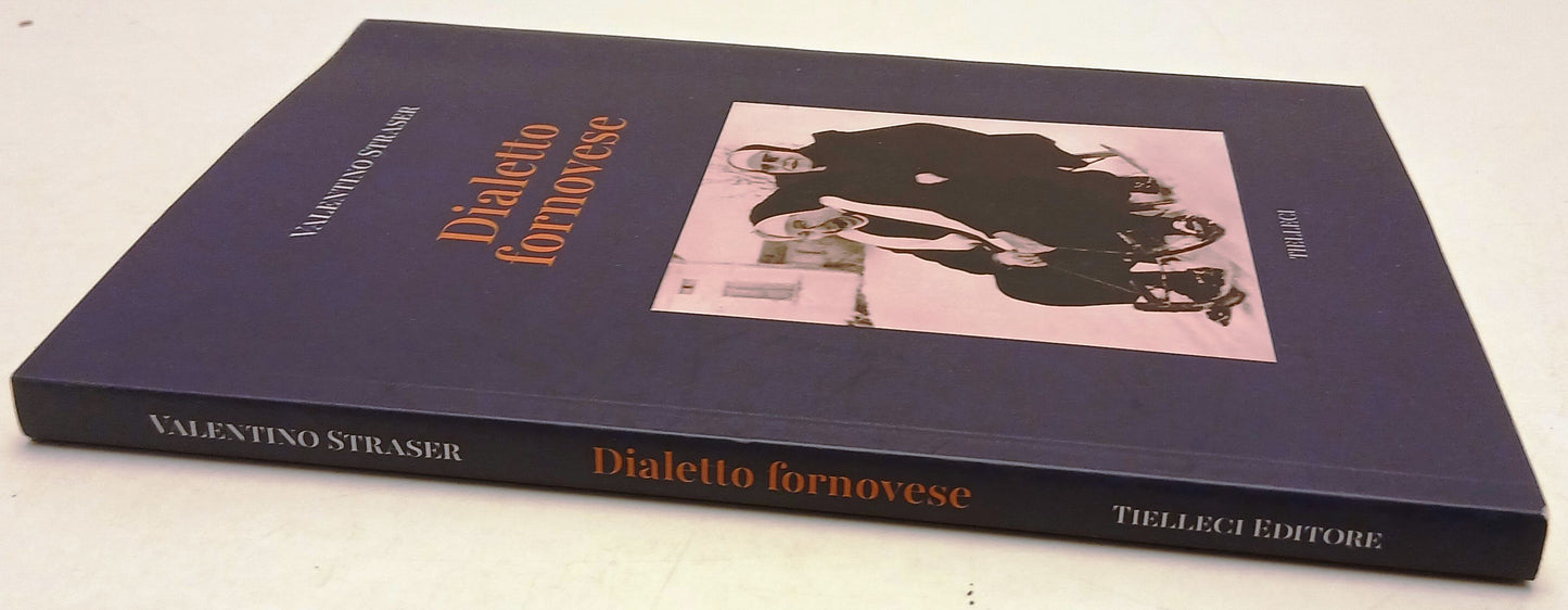 Dialetto fornovese - Valentino Straser - Tielleci - 1a ed. - WPR