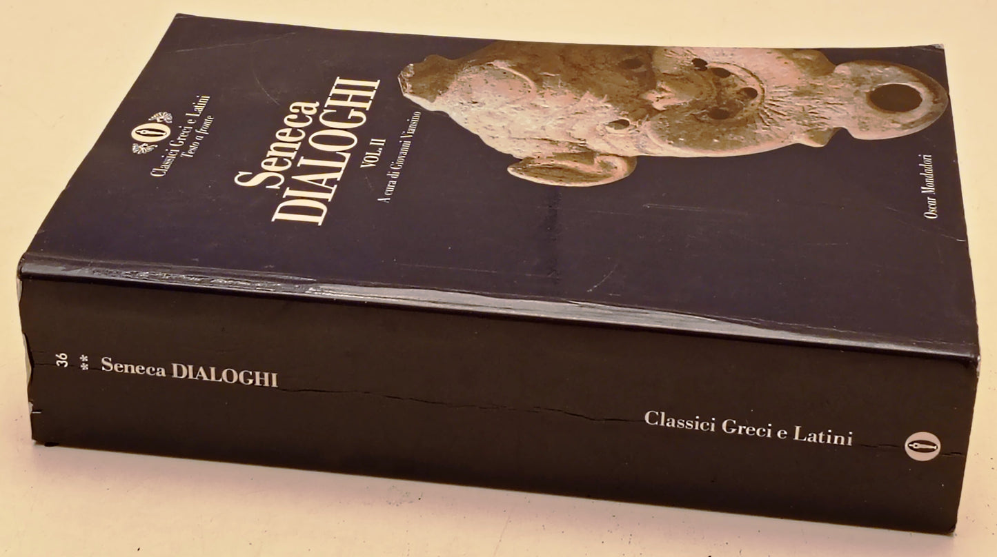 Dialoghi Vol. II - Seneca - Mondadori Oscar Classici Greci e Latini - XFS