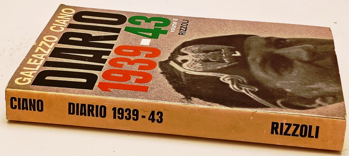 Diario 1939-43 volume secondo - Galeazzo Ciano - Rizzoli - 1a ed. - ZFS294