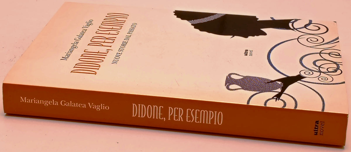 Didone per esempio - Mariangela Galatea Vaglio - Ultra Novel - 1a ed. - ZFS294