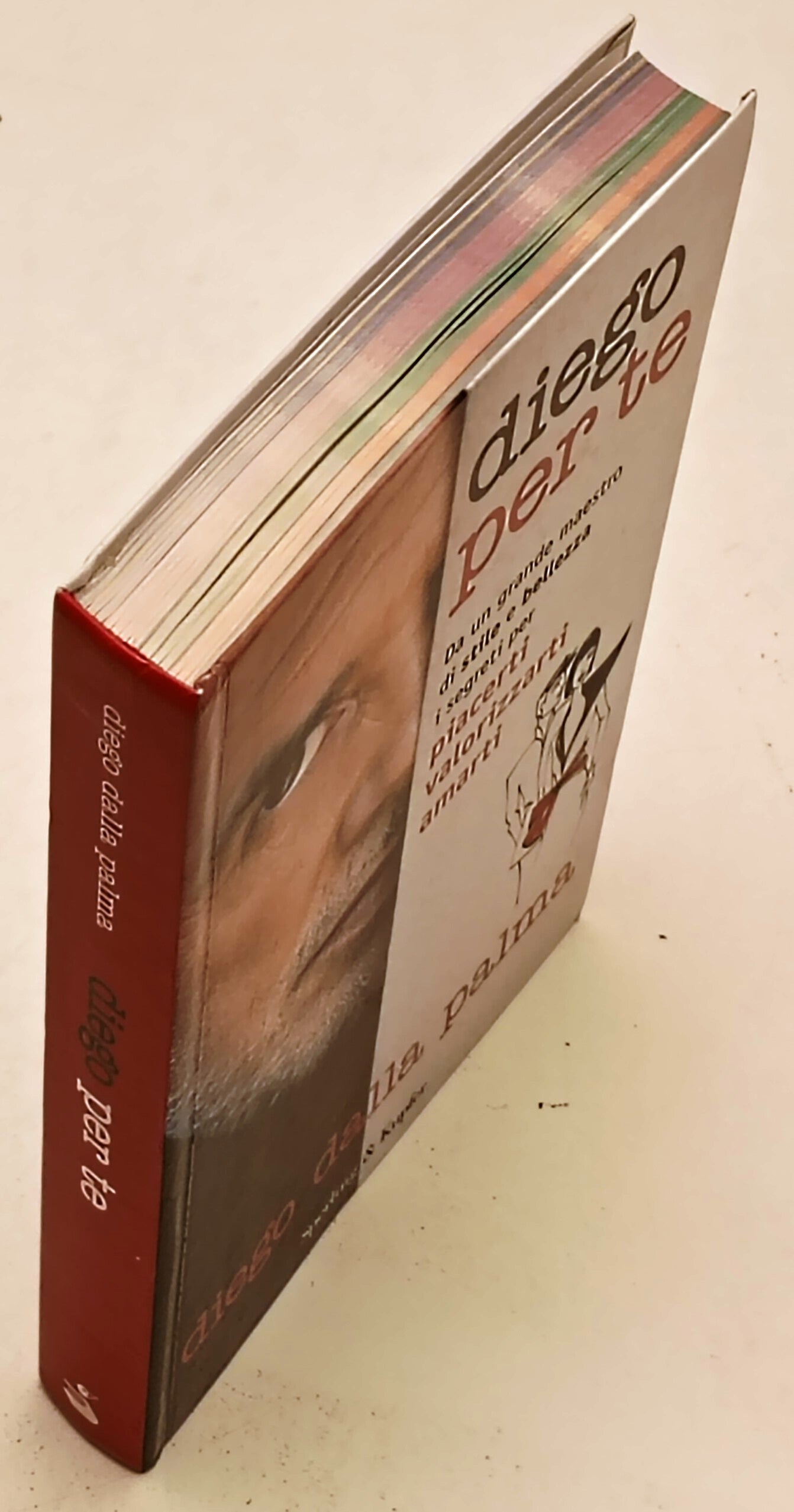 Diego per te - Diego Della Palma - Sperling & Kupfer Varia - 1a ed.- ZFS285