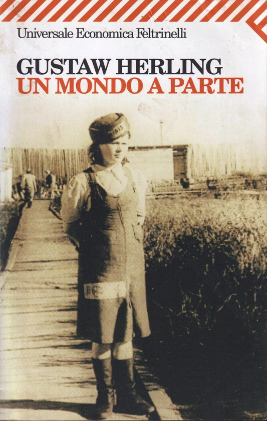 Un mondo a parte- Gustave Herling- Feltrinelli Universale Economica- 1a ed.- XFS