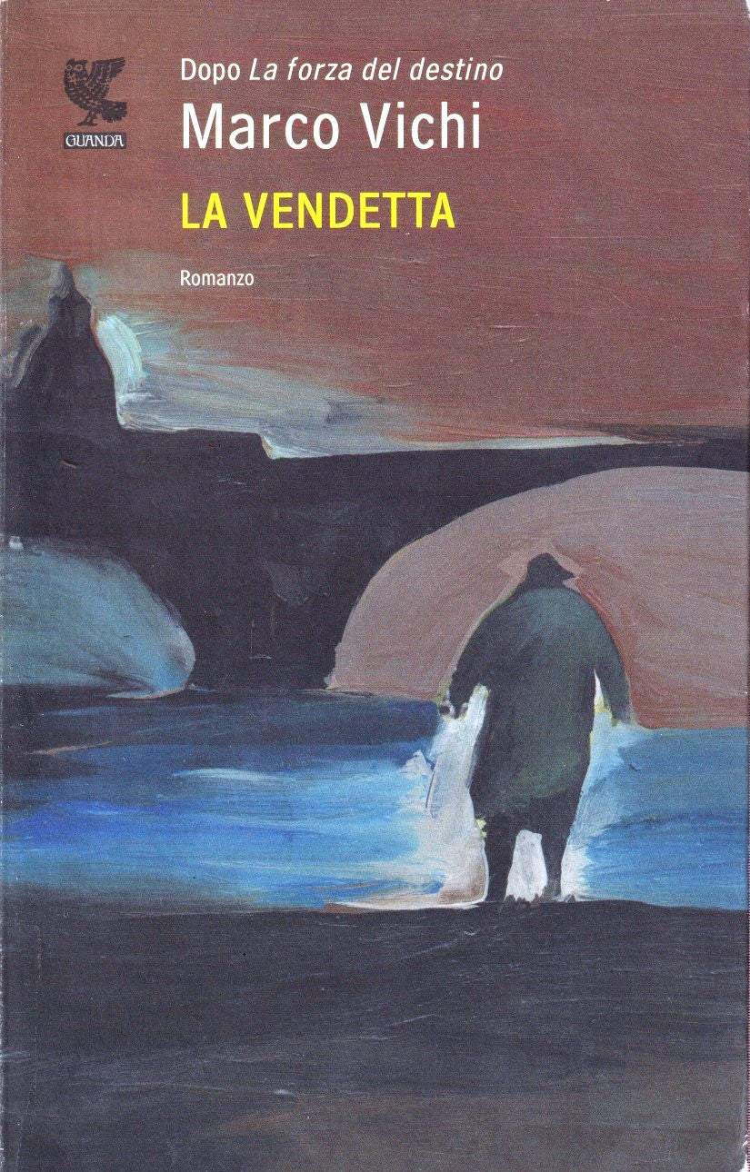 La vendetta - Marco Vichi - Guanda Narratori della Fenice - 1a ed. - YFSXXX