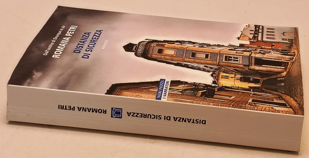 Distanza di sicurezza- Romana Petri- Neri Pozza Narratori Tavole- 1a ed.- YFS180