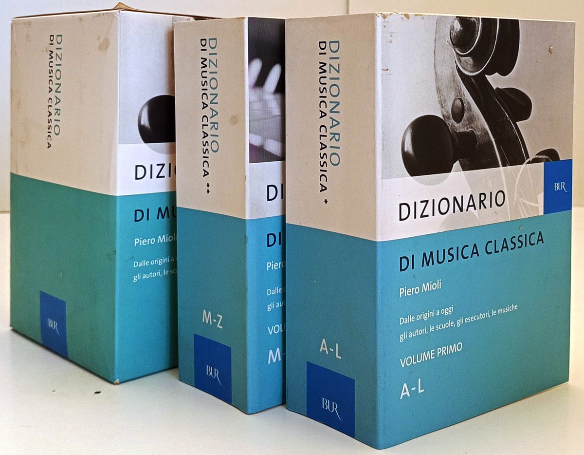 Dizionario di Musica Classica 2 volumi- Piero Mioli- Rizzoli Bur- 1a ed.- YFS956