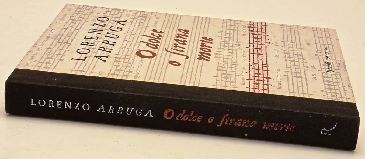 O dolce strana morte - Lorenzo Arruga - Rizzoli La Scala - 1a ed. - ZFS299