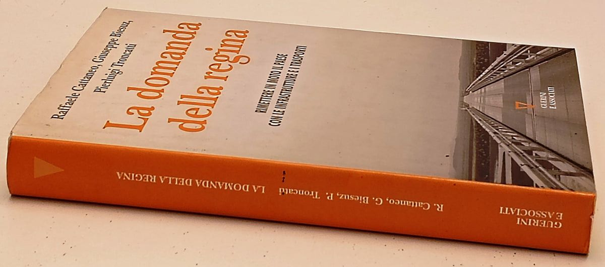 La domanda della regina - Cattaneo Biesuz Troncatti- Guerini e Associati- YFS969