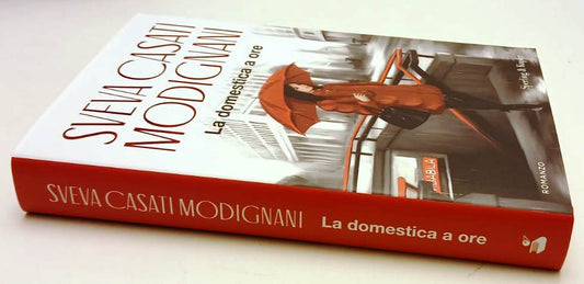 La domestica a ore - Sveva Casati Modignani - Sperling Pandora - 1a ed. - YPL65