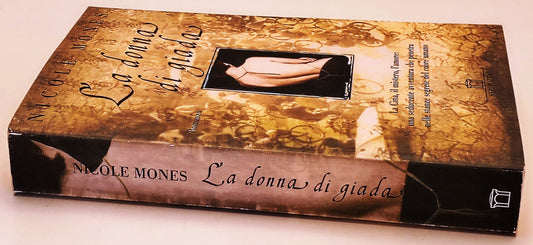 La donna di giada - Nicole Mones - Neri Pozza - 1a ed. - ZFS304