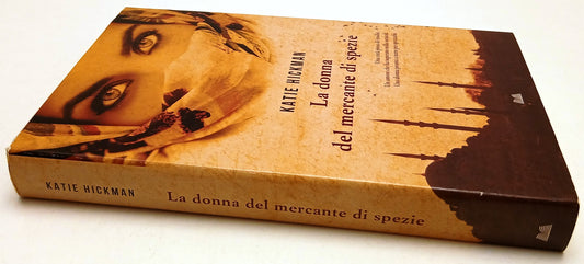 La donna del mercante di spezie - Katie Hickman - Mondolibri - ZFS102