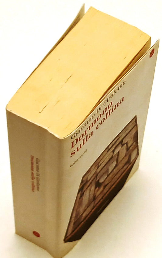 Dormono sulla collina - Giacomo di Girolamo - Il Saggiatore - 1a ed.  - ZFS180