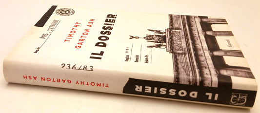 Il dossier - Timothy Garton Ash - Garzanti Saggi - 1a ed. - YFS93