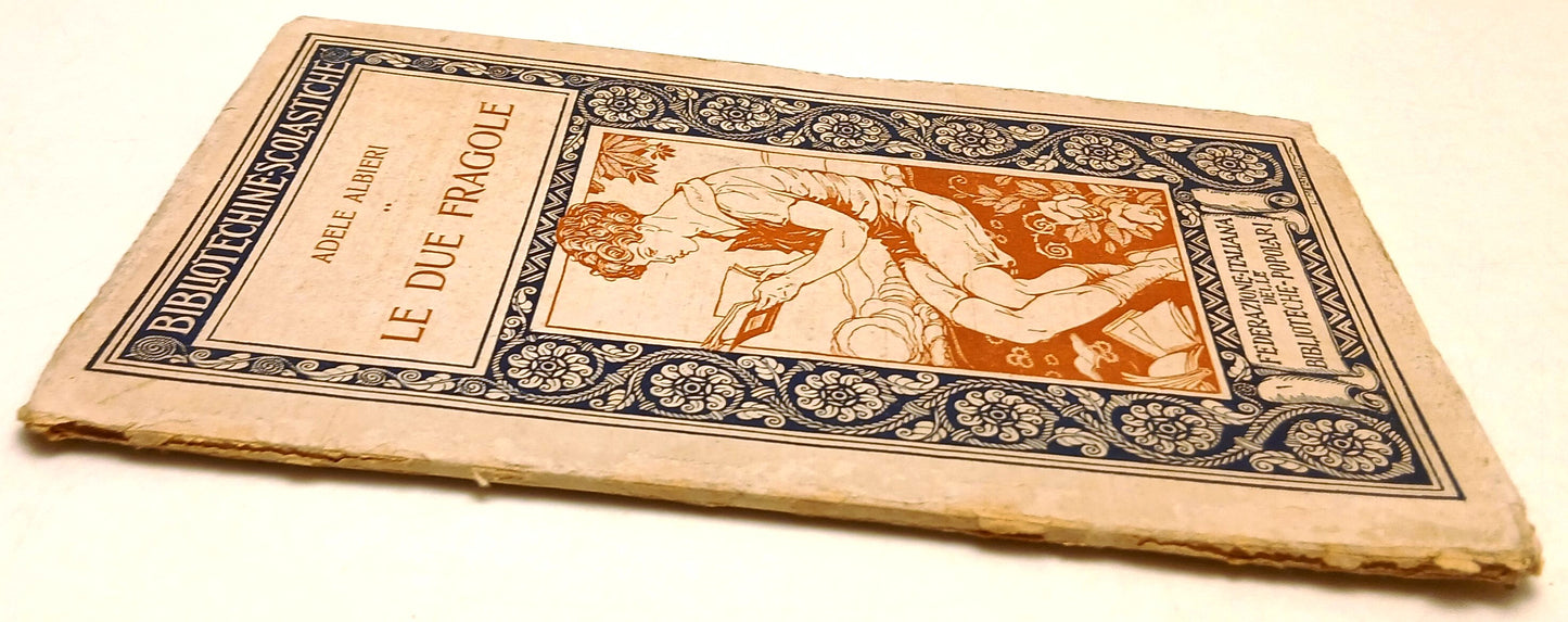 Le due fragole - Adele Albieri - Biblioteche Popolari Scolastiche - RVSa1020