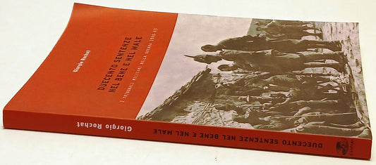 Duecento sentenze nel bene e nel male - Giorgio Rochat - Gaspari- 1a ed.- ZFS237