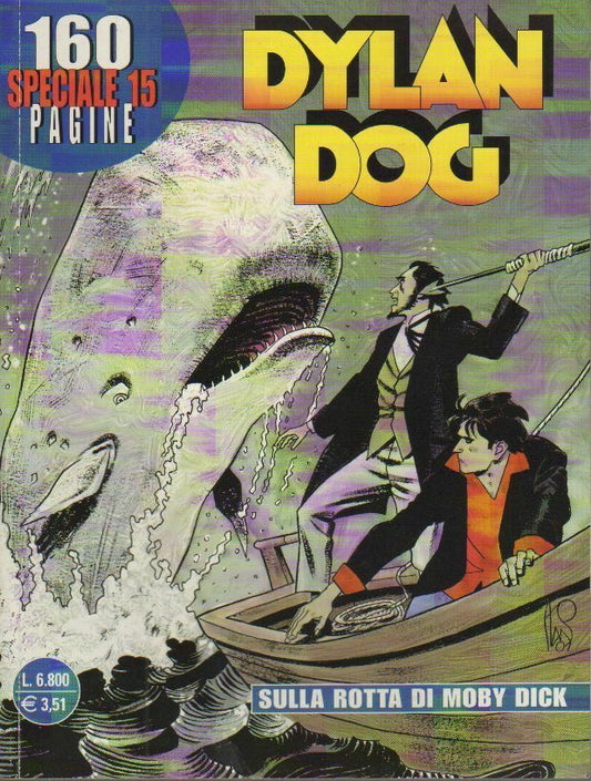 FB- DYLAN DOG SPECIALE N.15 SULLA ROTTA DI MOBY DICK -- BONELLI - 2001 - B - TBX