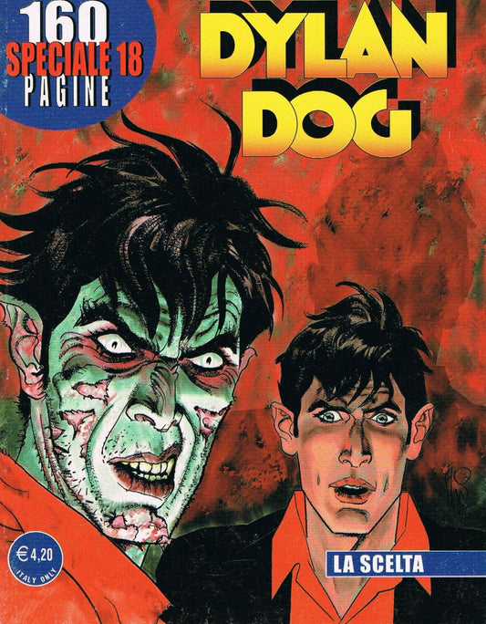 FB- DYLAN DOG SPECIALE N.18 LA SCELTA-- BONELLI - 2004 - B - TBX
