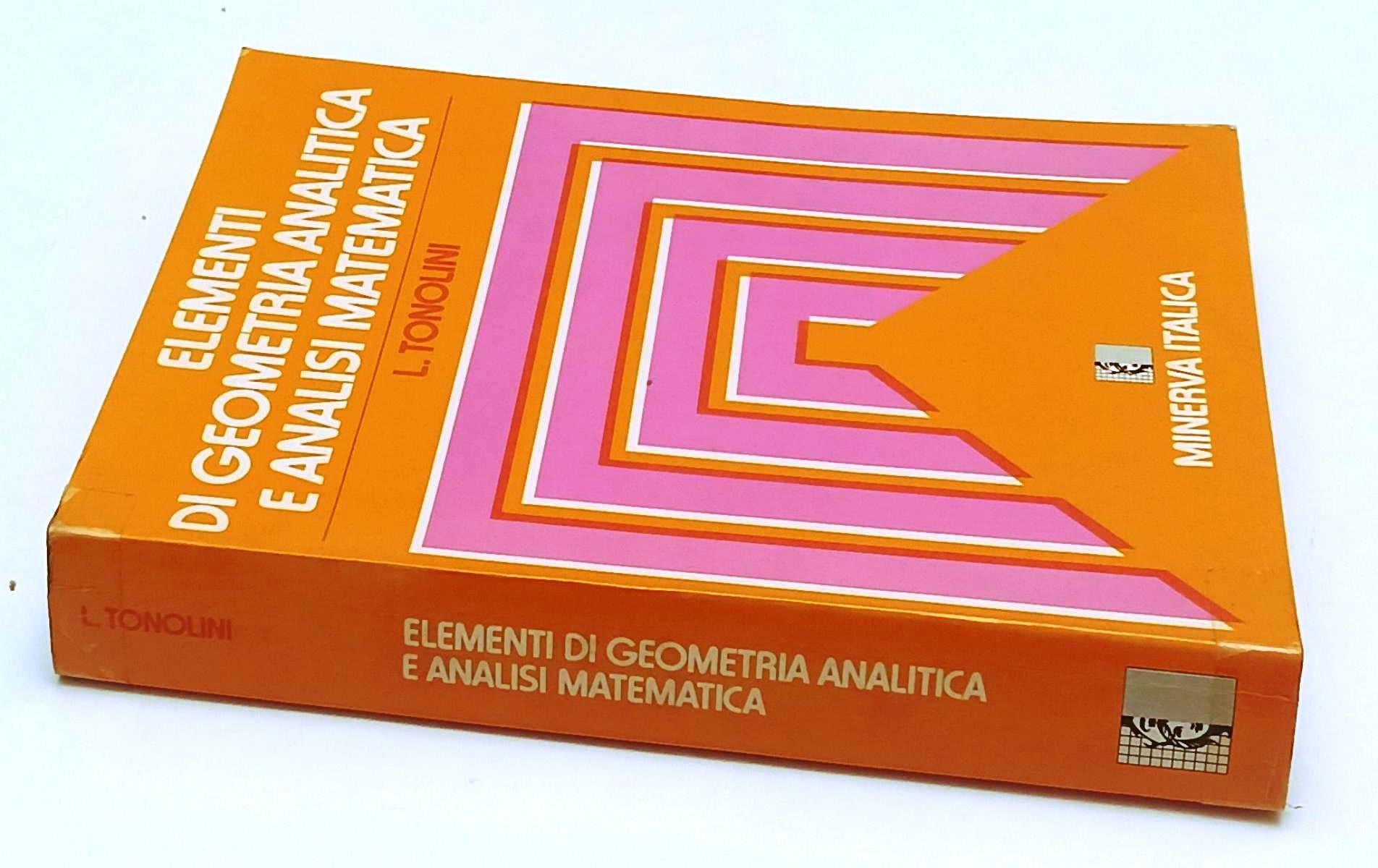 LZ- ELEMENTI GEOMETRIA ANALITICA ANALISI MATEMATICA- TONOLINI- MINERVA- B-YFS567