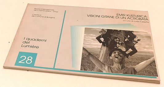 LW- EMIR KUSTURICA VISIONI GITANE ACROBATA- LUISA CERETTO- LUMIERE- 1998- YFS359