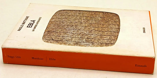 Ebla Un impero ritrovato - Paolo Matthiae - Einaudi Saggi - 1a ed.- XFS