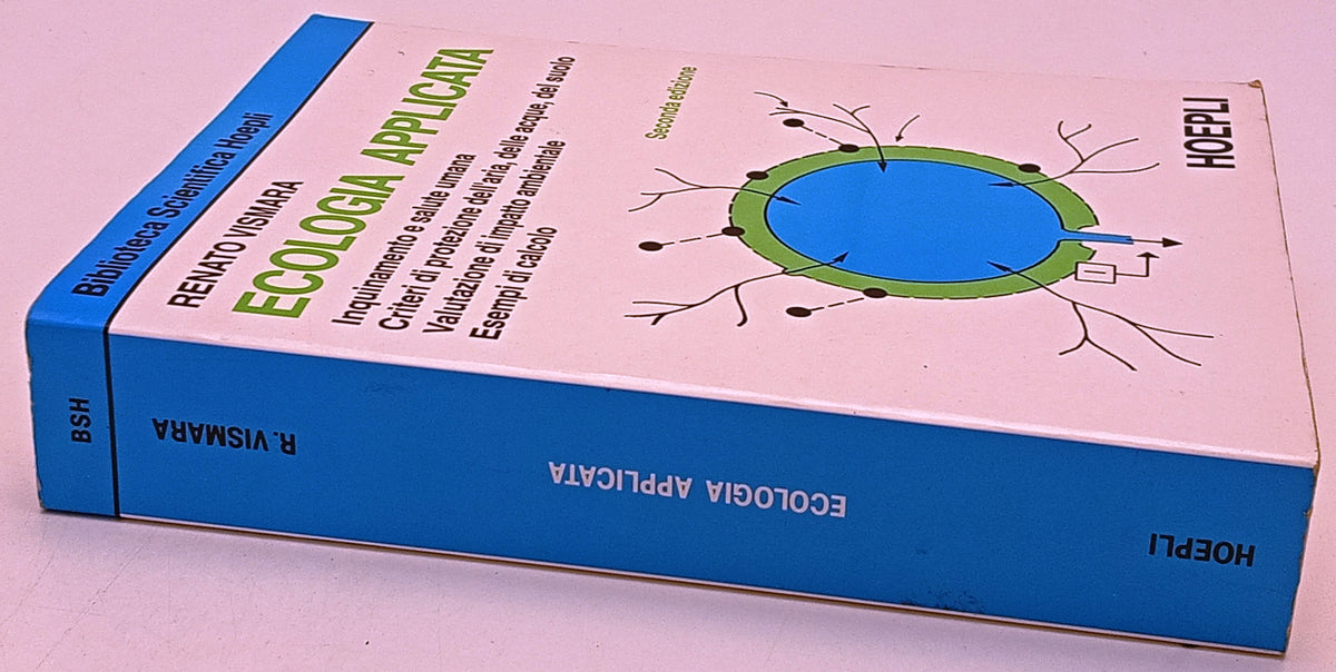 Ecologia applicata Inquinamento e salute umana - Renato Vismara - Hoepli- ZFS282