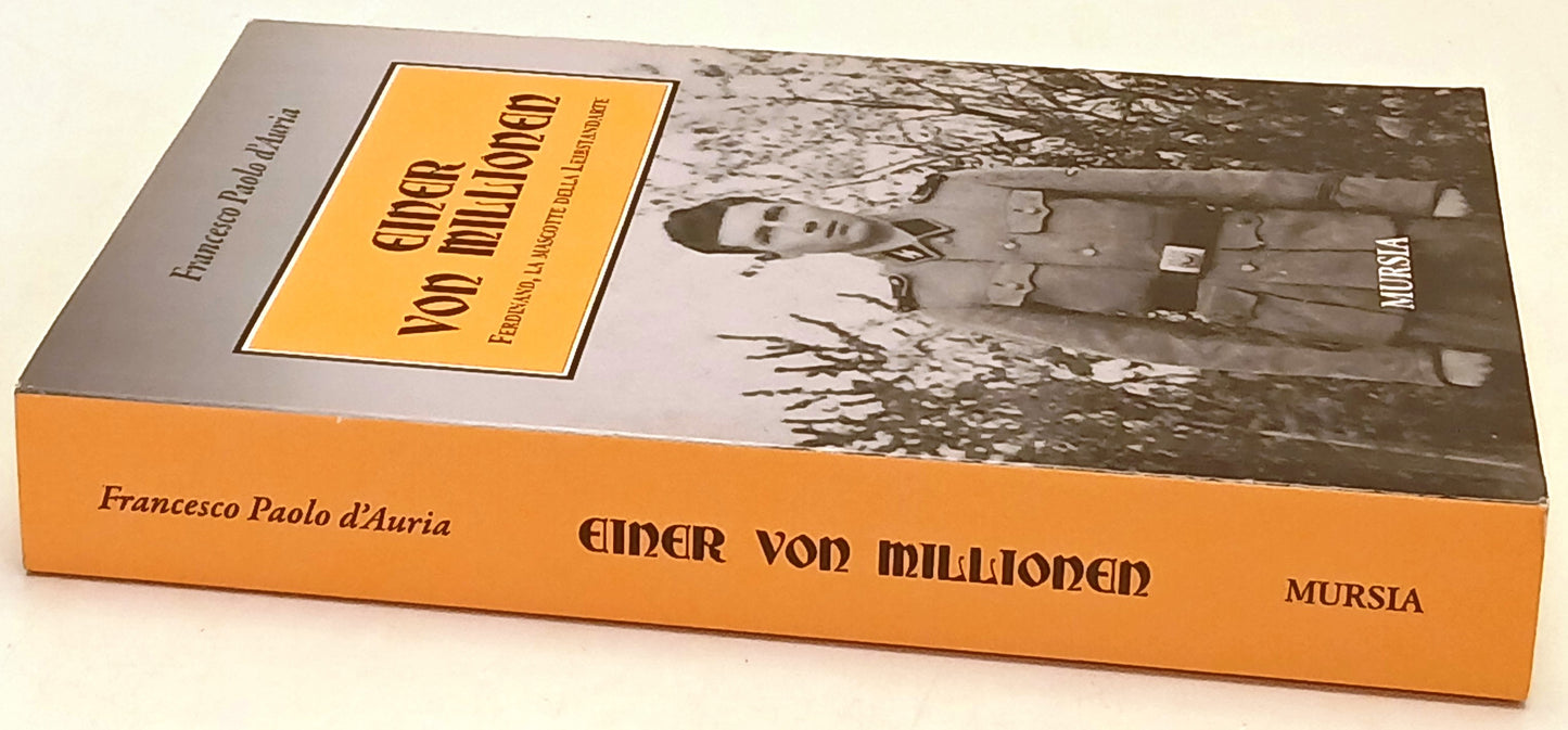 Einer Con Millionen Ferdinand - Francesco Paolo d'Auria - Mursia- 1a ed.- ZFS147