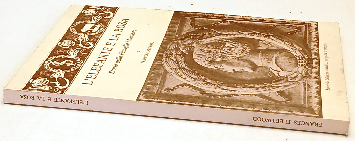 L'elefante e la rosa Storia Famiglia Malatesta - Francesco Fleetwood - ZFS148