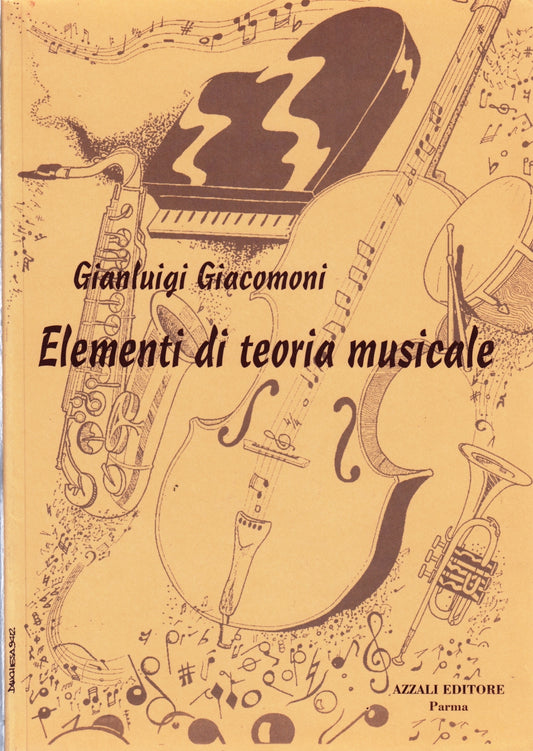 Elementi di teoria musicale - Gianluigi Giacomini - Azzali Parma- 1a ed.- ZFS220