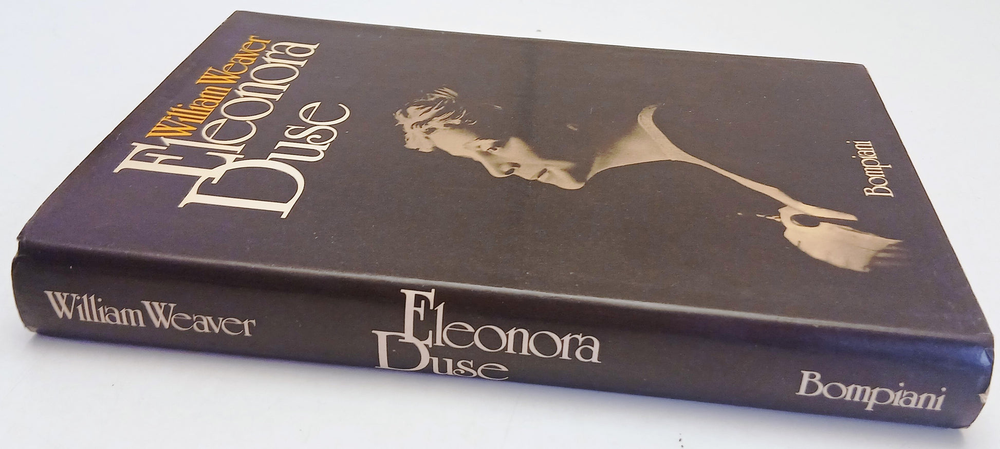 Eleonora Duse - William Weaver - Bompiani - 1a ed. - fotografie - ZFS261
