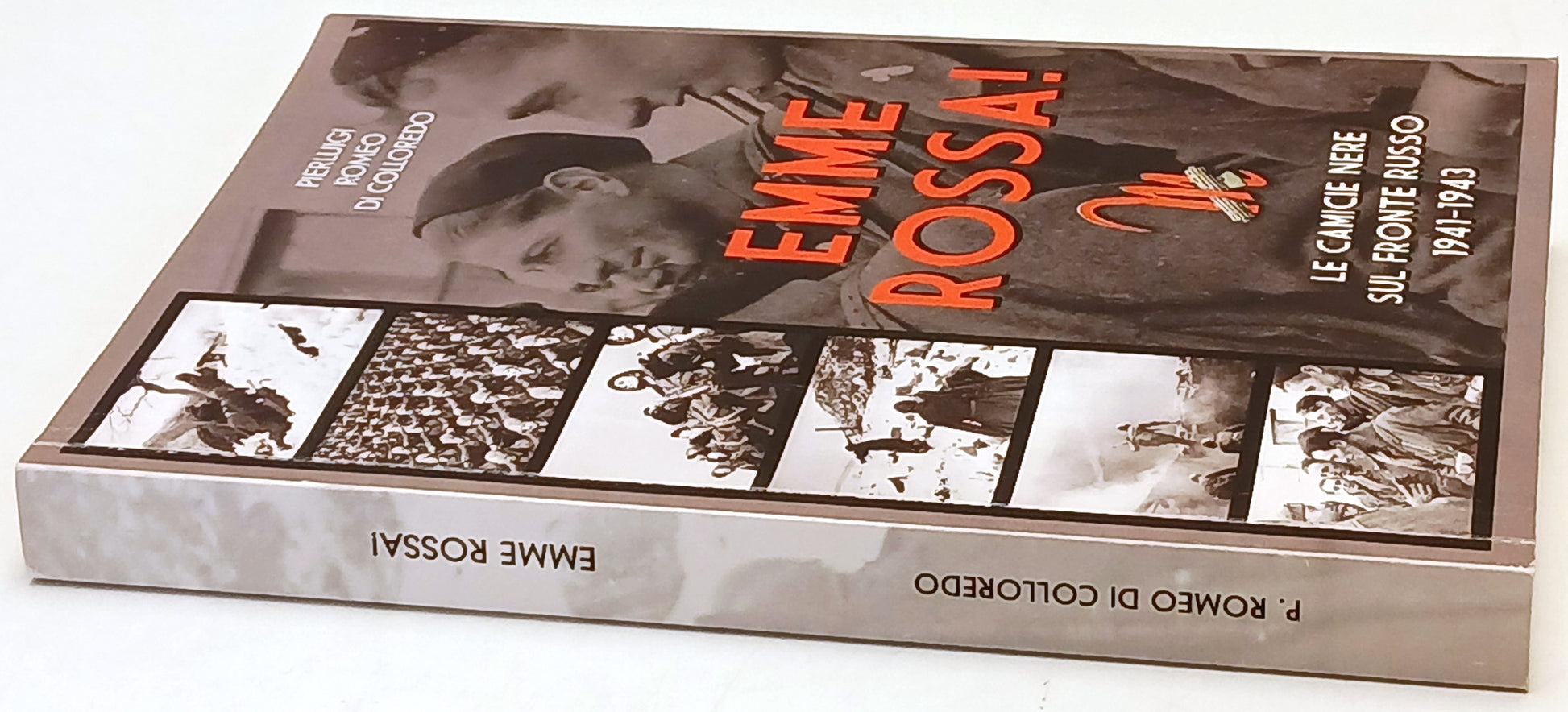 Emme rossa Camice nere fronte russo- Pierluigi Romeo di Colloredo- 1a ed.-XFS137