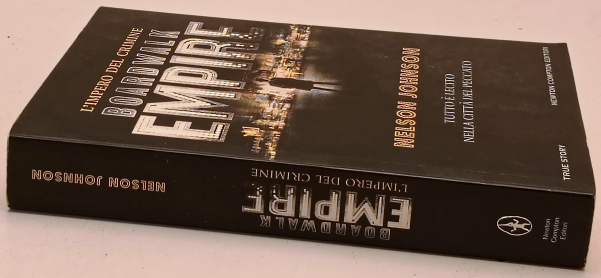 Boardwalk Empire L'impero del crimine - Nelson Johnson - Newton - 1a ed.- ZFS280