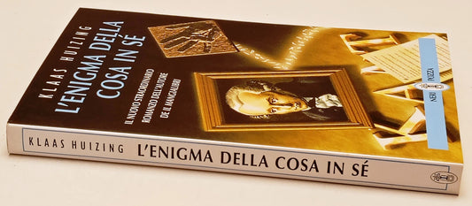 L'enigma della cosa in se - Klaas Huizing  - Neri Pozza - 1a ed. - ZFS304