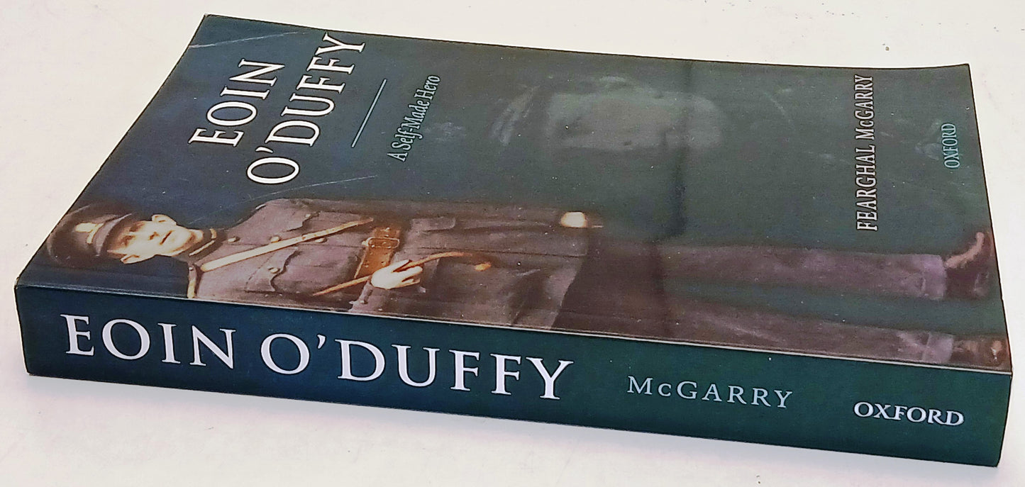 Eoin O'Duffy A Self-Made Hero - Feraghal McGarry - Oxford - 1a ed. - ZFS253